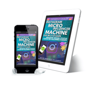 Instagram Micro Influencer Marketing Machine: Use MI's To Gain Massive Social Status + Grow 10,000 Followers A Month